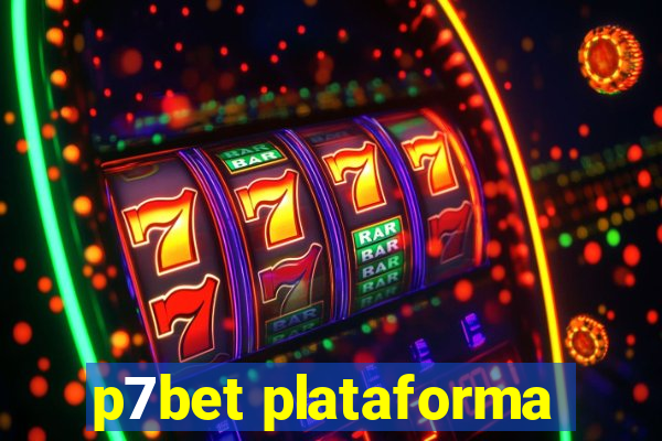 p7bet plataforma